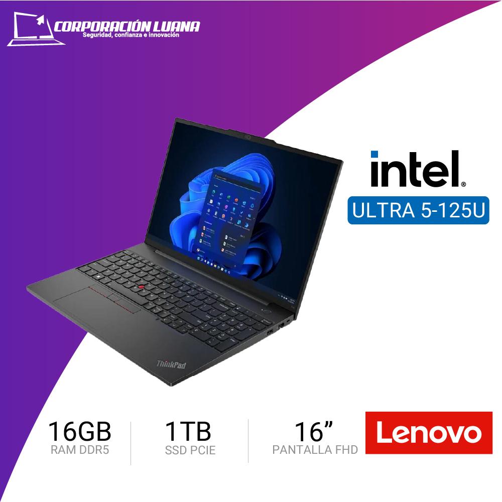 LAPTOP LENOVO THINKPAD E16 GEN 2 INTEL CORE ULTRA 5 125U ( 21MB001BLM ) RAM 16GB DDR5 | SSD 1TB | 16" WUXGA IPS | WINDOWS 11 PRO