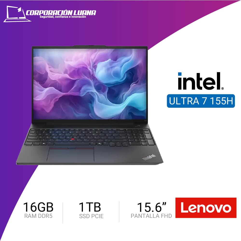 LAPTOP LENOVO THINKPAD E16 GEN 2 INTEL CORE ULTRA 7 155H ( 21MB0012LM ) RAM 16GB DDR5 | SSD 1TB | 15.6" FHD | WINDOWS 11 PRO